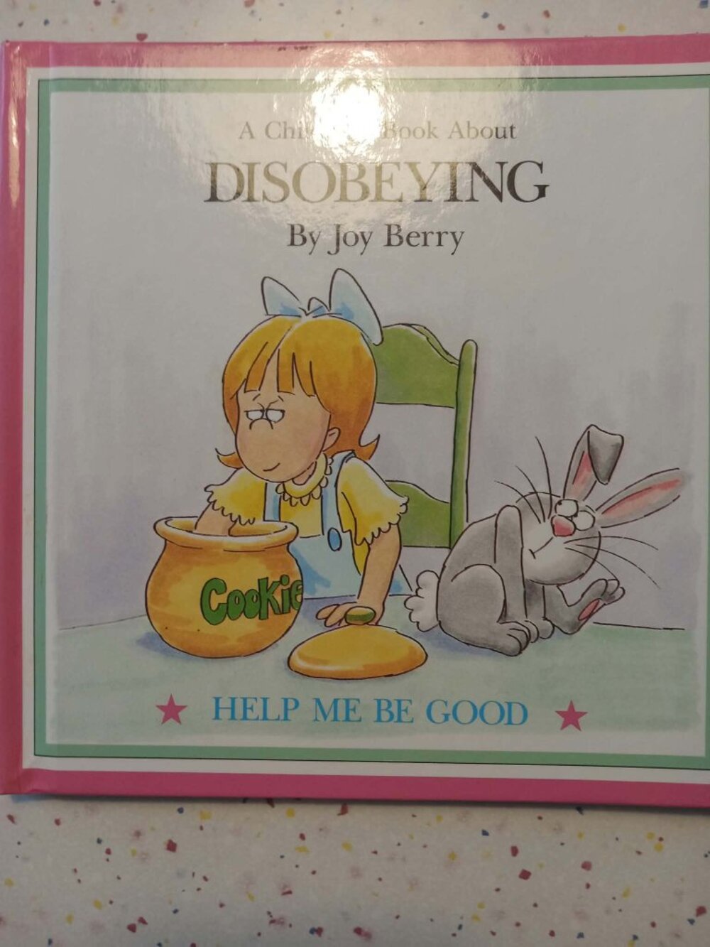 Joy Berry Help Me be Good book title: Disobeying
